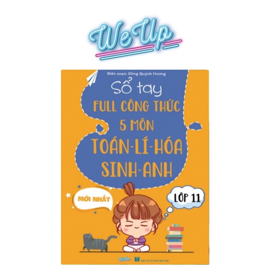 Sổ Tay Công Thức 5 Môn Toán Lí Hóa Sinh Anh Lớp 11