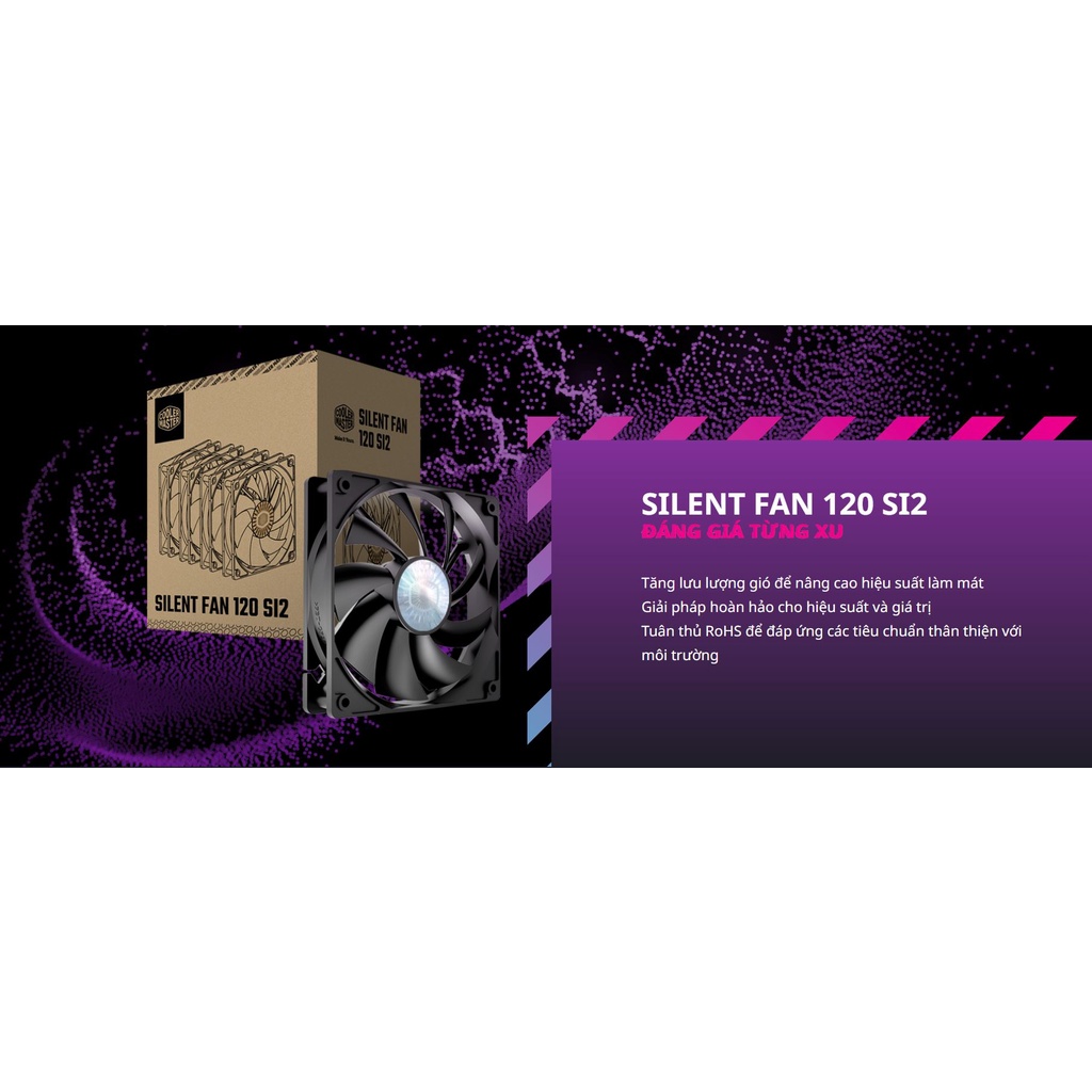 Quạt Fan Tản Nhiệt COOLERMASTER SILENT FAN 120 SI2