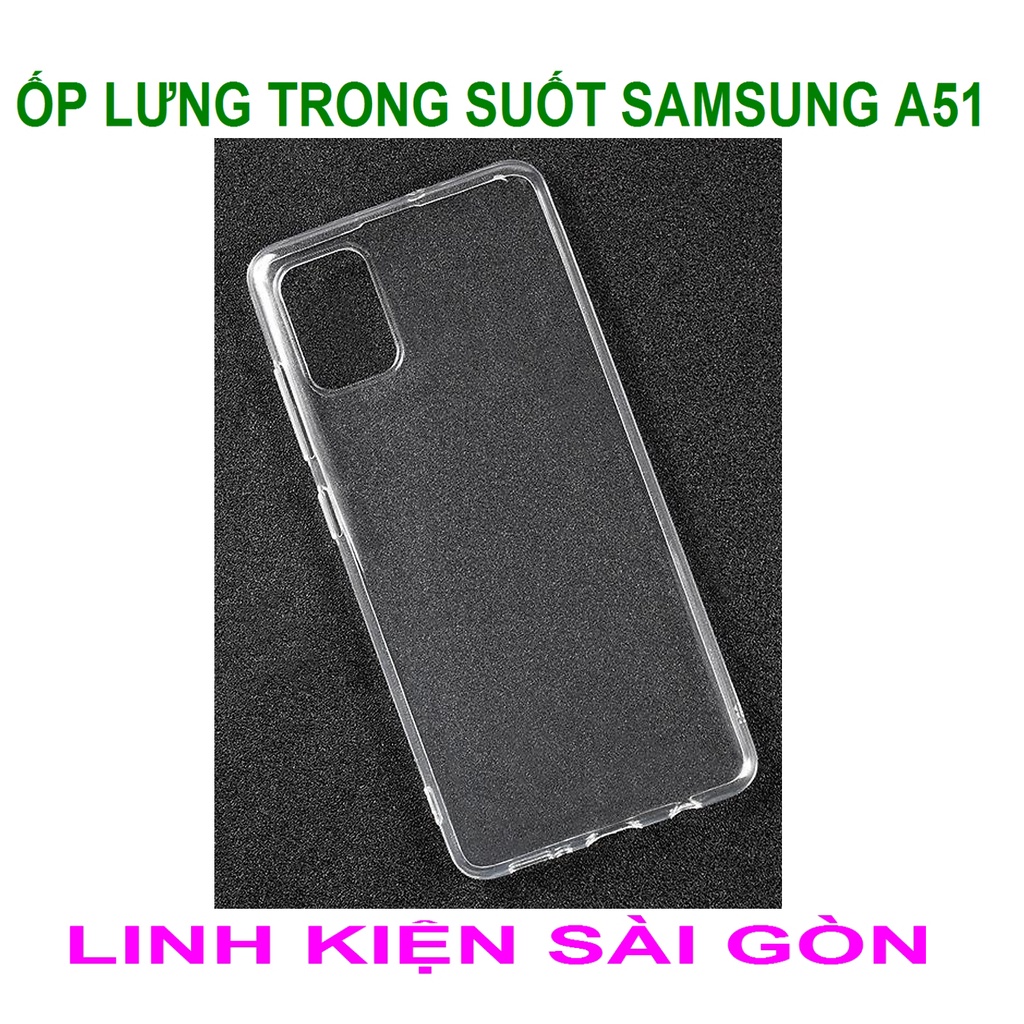 ỐP LƯNG TRONG SUỐT SAMSUNG A51