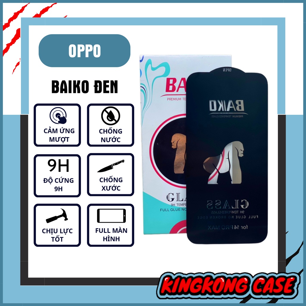 Kính Cường Lực Oppo BAIKO Chống Xước. Chống Nước. Full Màn Hình A5/A9 2020/A74/A54/A55/A95/A5S/A7/A16/A16K All Máy