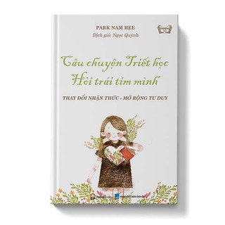 Sách - câu chuyện triết học - hỏi trái tim mình