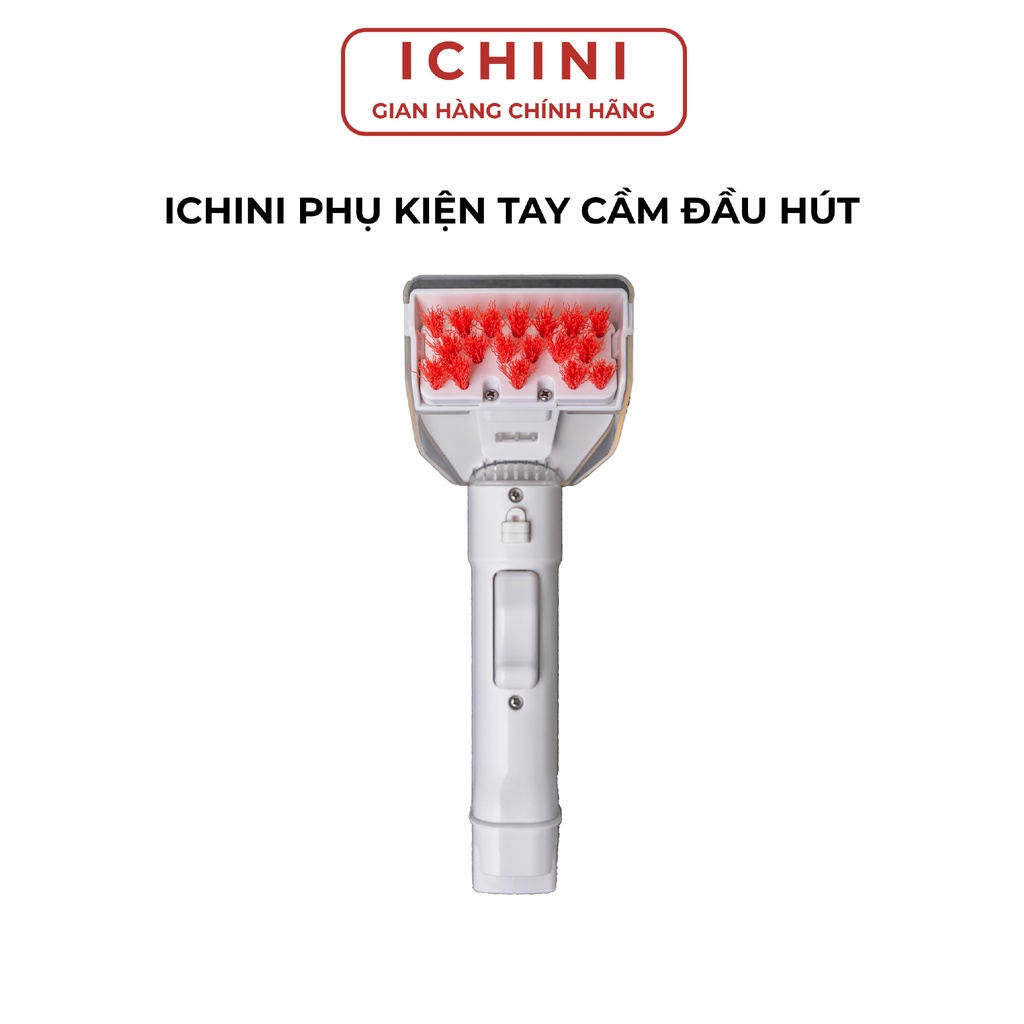 Phụ kiện tay cầm, đầu hút dành cho máy giặt cầm tay ICHINI
