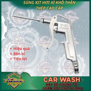 Súng xì khô, Súng xịt hơi dùng máy nén khí , Súng xịt hơi xì khô thân thép, Vòi Xịt Khô Dùng Khí Nén chuyên dụng