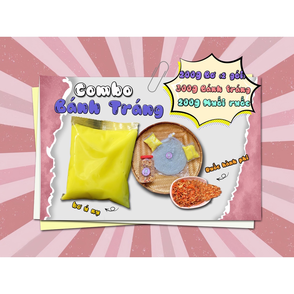 COMBO BÁNH TRÁNG 300g+ 200g Muối + 200g Bơ