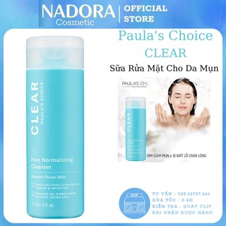 Sữa Rửa Mặt Cho Da Mụn - Paula's Choice CLEAR Pore Normalizing Cleanser (177ml)