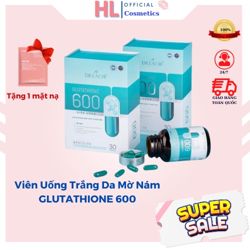 Viên Uống trắng da mờ nám Glutathione 600, làm đẹp da, giảm mụn, mờ thâm, cải thiện nội tiết tố, myphamhanhluan | BigBuy360 - bigbuy360.vn