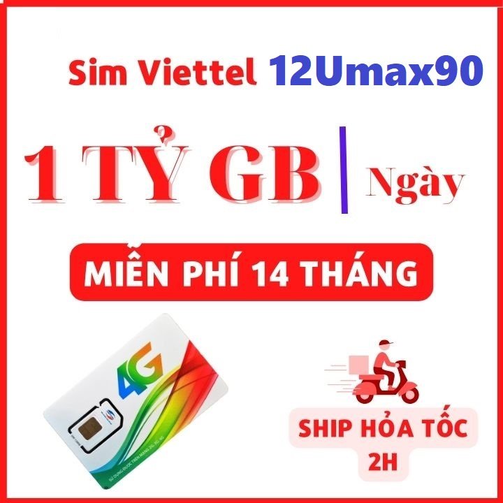 [ GIÁ TỤT ÁO ] SIM 3G 4G VIETTEL 12UMAX90 12V90B 12MXH100 TRỌN 1 NĂM KHÔNG NẠP TIỀN - SIM MAX BĂNG THÔNG