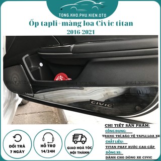 Ốp Tapli Cánh Cửa, ốp màng loa Xe Honda Civic 2016-2021 honda civic Hàng TiTan Cao Cấp