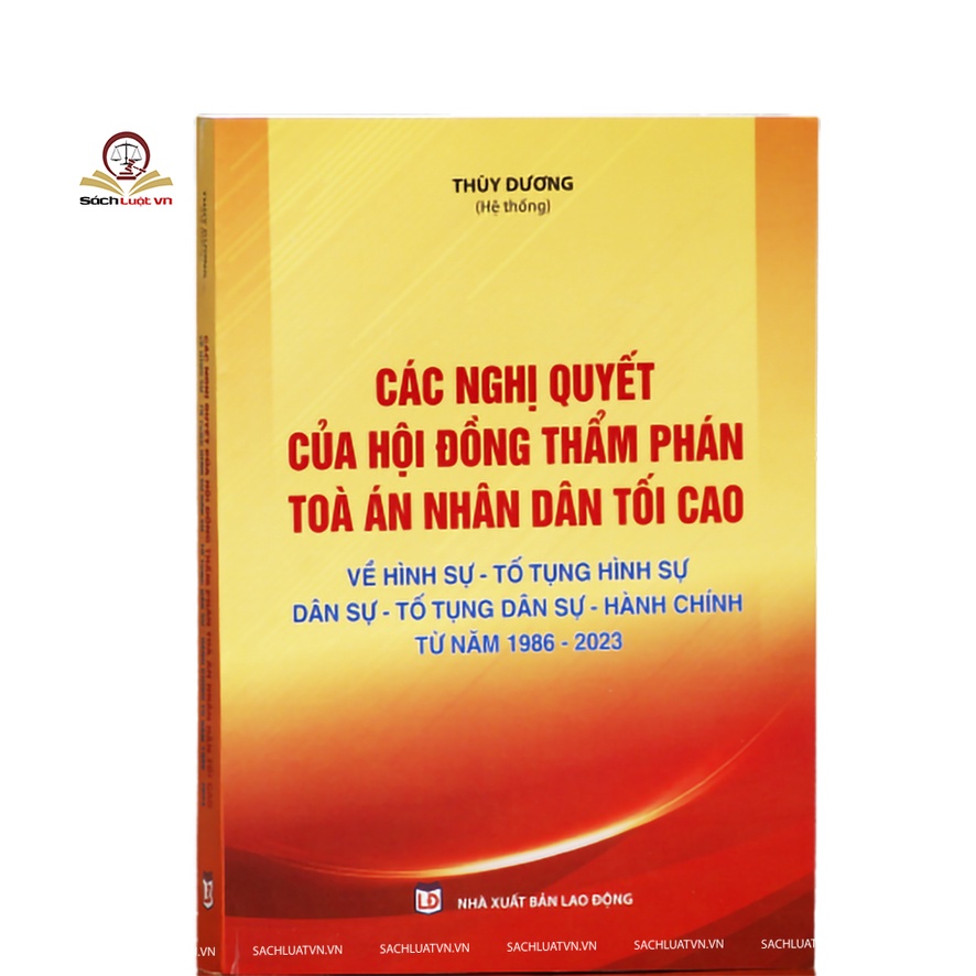 Các nghị quyết của Hội đồng thẩm phán Toà án nhân dân tối cao từ năm 1986-2023