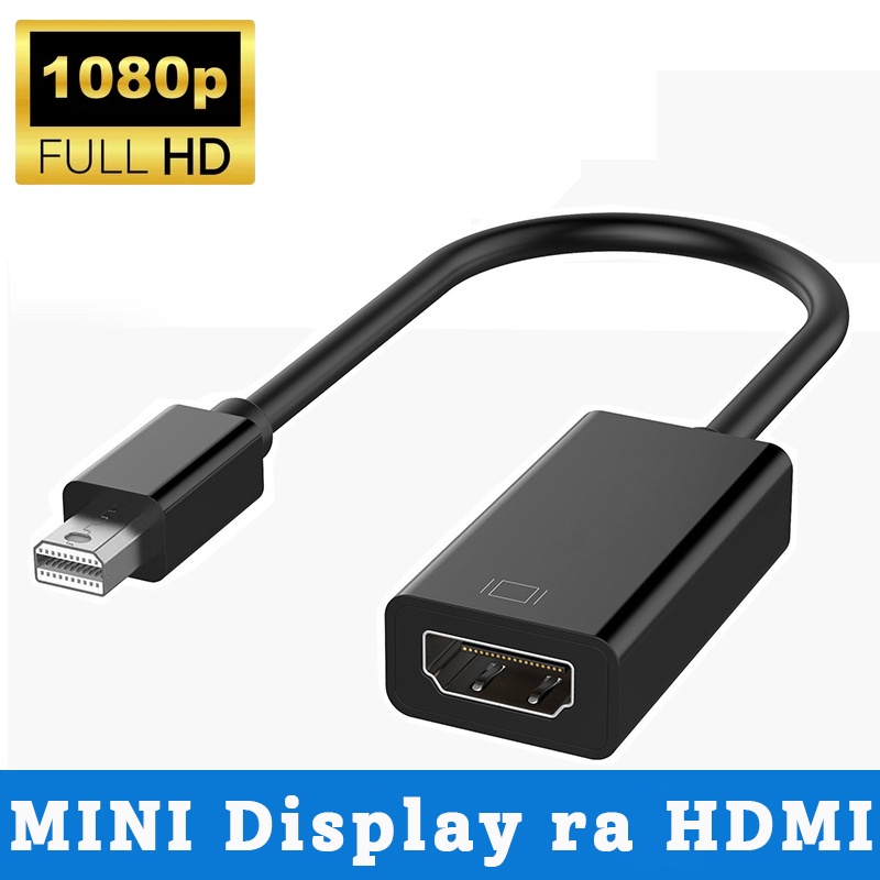 Cáp Chuyển Mini Displayport ra HDMI 4K / FULLHD 1080p mini dp to hdm cho Mac Táo Thunderbolt 2, Pc,laptop có cổng M2