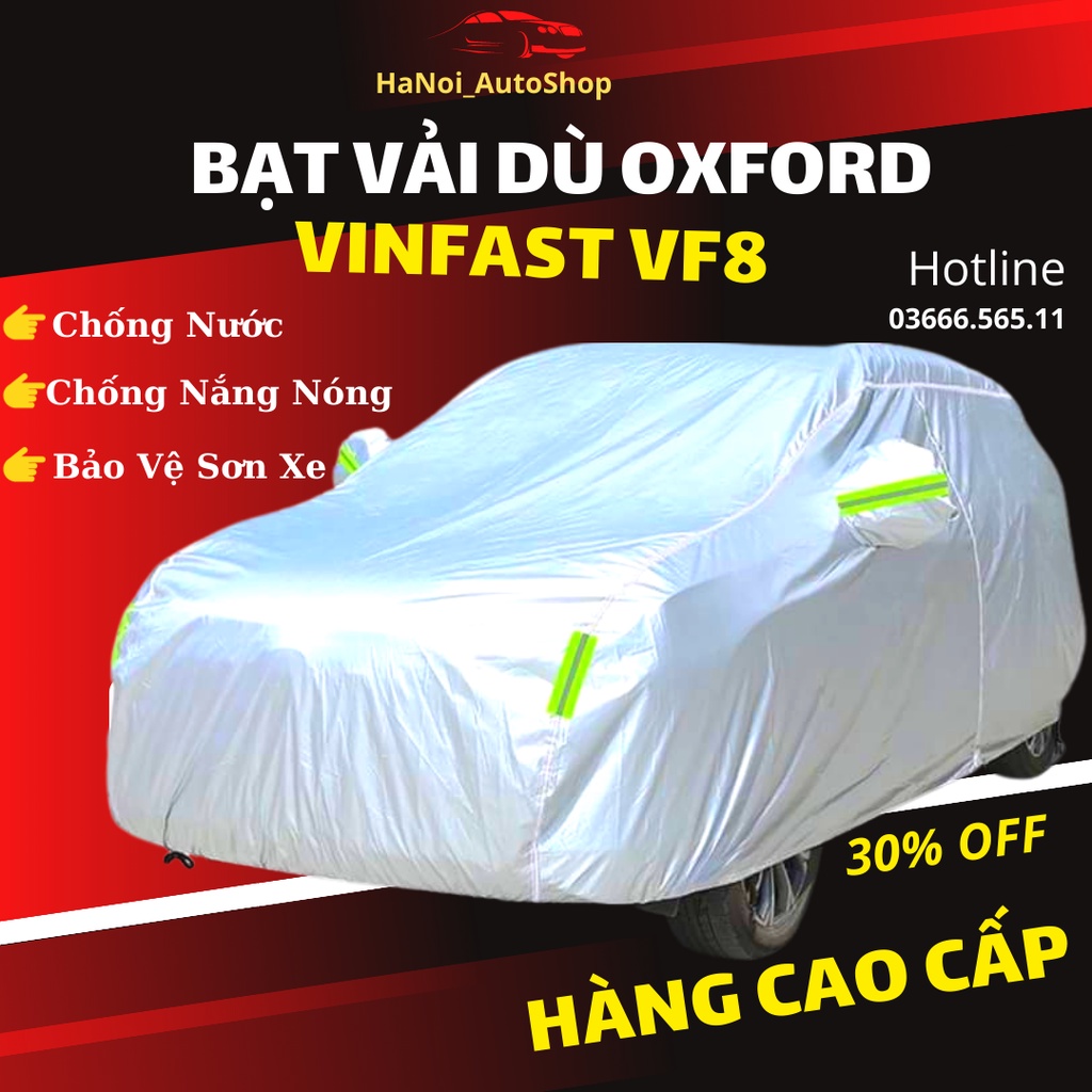 Bạt Phủ ô Tô Vinfast VF8 Chất Liệu Vải Dù OXFORD Cao Cấp Chống Nắng Nóng, Mưa Gió, Khói Bụi Bảo Vệ Xe ô Tô