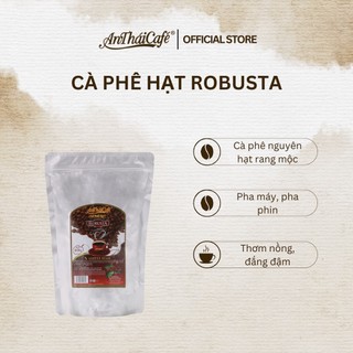 Cà phê hạt Robusta nguyên chất 500gr