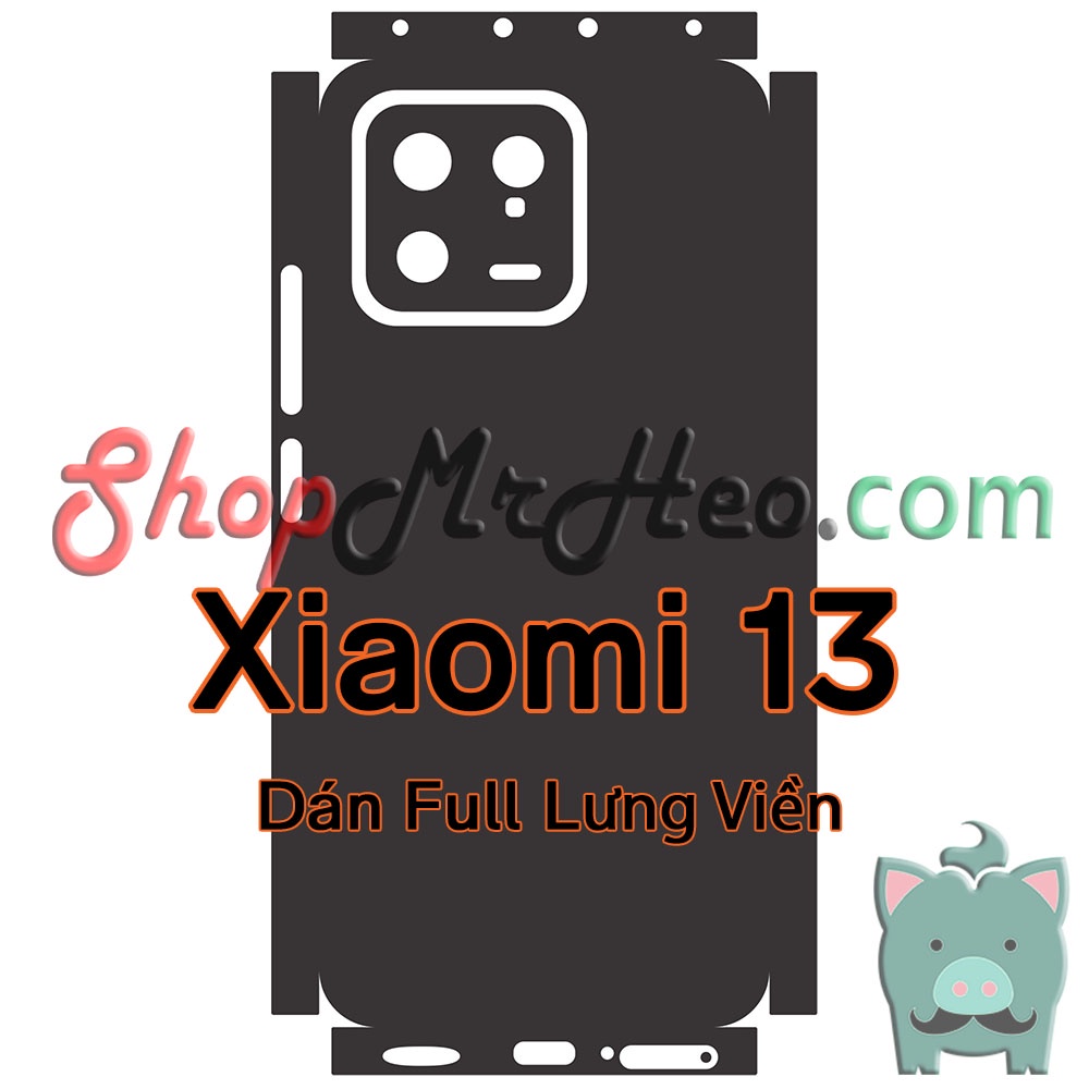 Dán Skin Mặt Sau Lưng Full Viền Xiaomi 13 - Mi 13