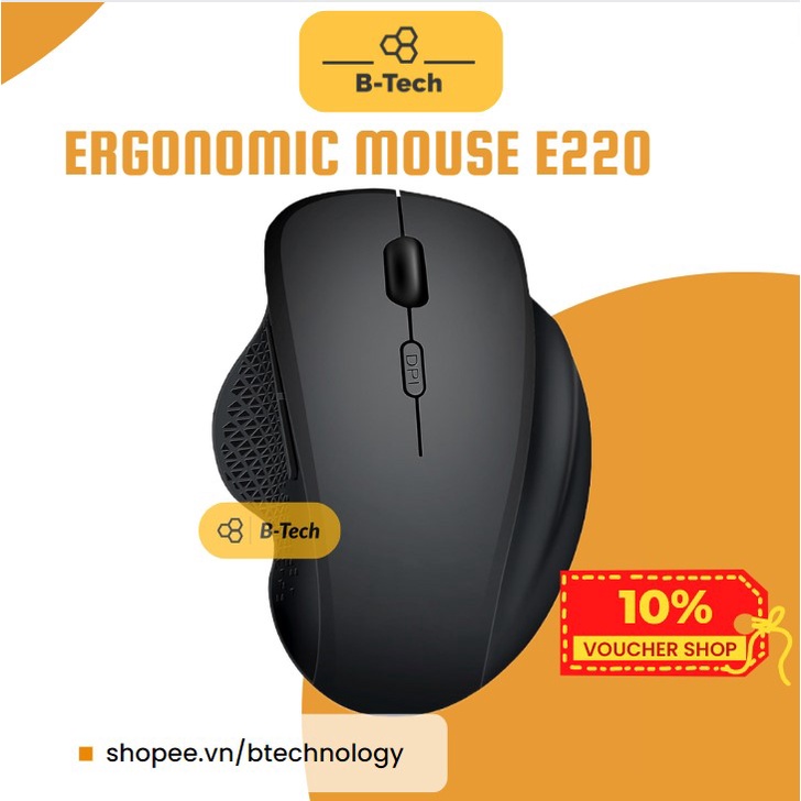 Chuột công thái học không dây bluetooth - ergonomic wireless bluetooth mouse E220 hạn chế bệnh văn phòng - B-Tech BTech