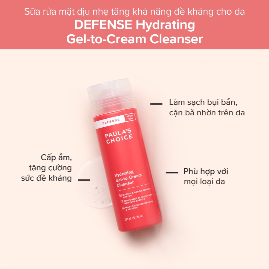 Sữa rửa mặt Paula’s Choice DEFENSE Hydrating Gel–To–Cream 30mL