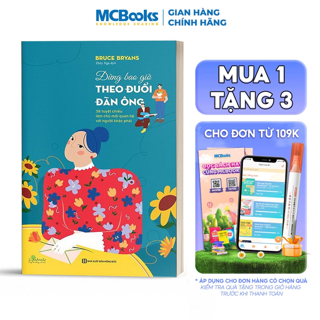 Sách - Đừng bao giờ theo đuổi đàn ông - 38 tuyệt chiêu làm chủ mối quan hệ với người khác phái