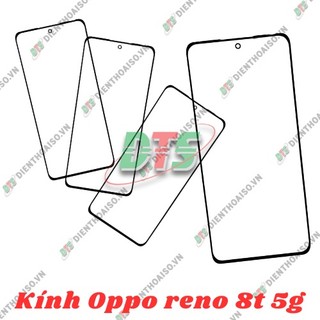 Mặt kính Oppo Reno 8T 5G ( mặt kính ép cho oppo reno 8t 5g )