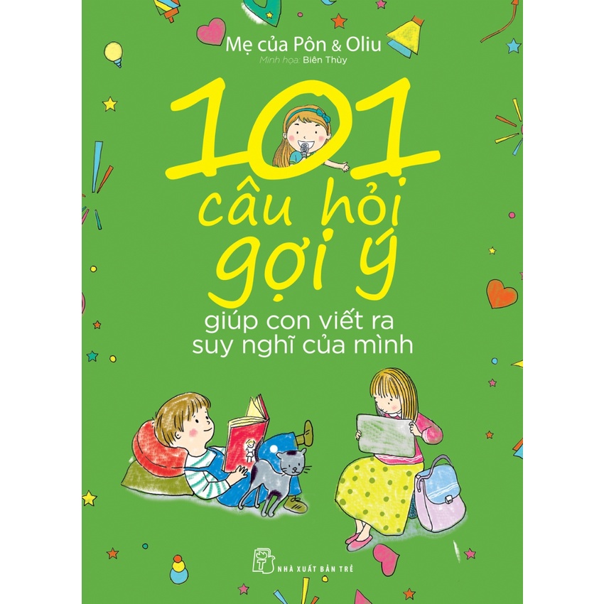 Sách - 101 Câu Hỏi Gợi Ý Giúp Con Viết Ra Suy Nghĩ Của Mình