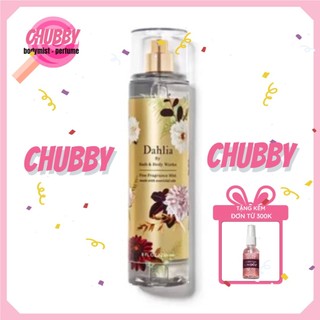 𝙘𝙝𝙪𝙗𝙗𝙮 - xịt thơm toàn thân bath & body works - dahlia