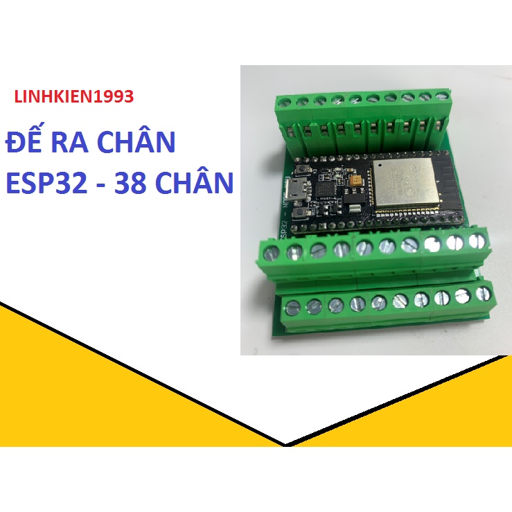 Đế cắm esp32 -38 PIN , Node MCU ESP32 - 38 Chân