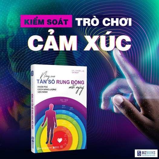 Nâng Cao Tần Số Rung Động Mỗi Ngày: Khám Phá Cách Năng Lượng Vận Hành - Sách Bizbooks