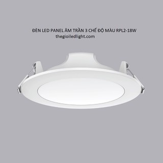 Đèn led panel âm trần 3 chế độ màu rpl2-18w