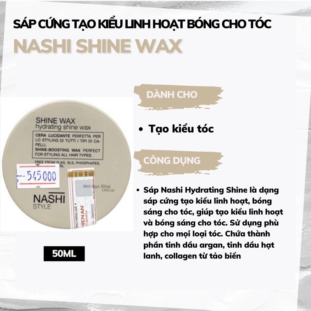 Sáp cứng tạo kiểu linh hoạt bóng cho tóc Nashi Shine Wax 50ML