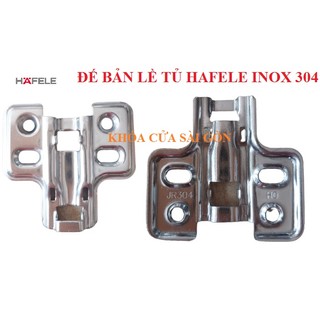 Đế bản lề tủ  inox 304 Hafele 315.98.570