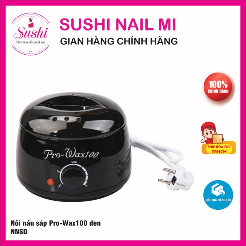 Nồi nấu sáp Pro-wax100 chuyên dụng cho các spa nail - Sushi nail mi