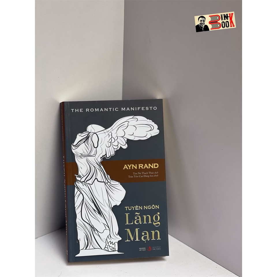 Sách - Tuyên Ngôn Lãng Mạn –  Ayn Rand – Tôn Nữ Thạch Thảo dịch – Tri Văn Books – NXB Tri Thức