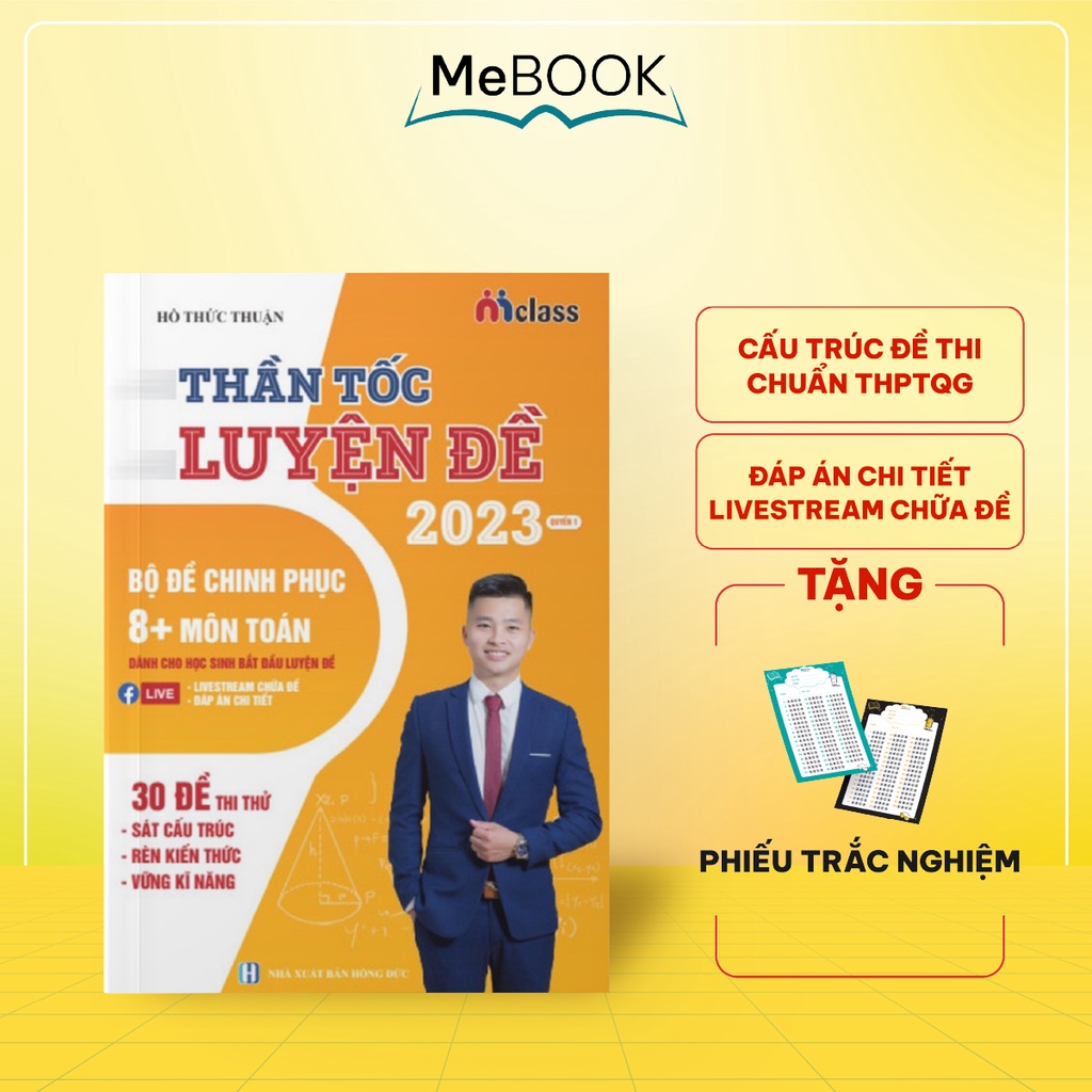 Sách Thần Tốc Luyện Đề - Bộ Đề Chinh Phục 8+ Môn Toán Học 2023 Quyển 1 (Thầy Hồ Thức Thuận)