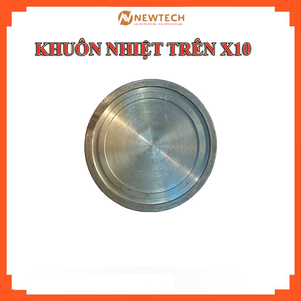 Khuôn nhiệt trên máy ép ly X10