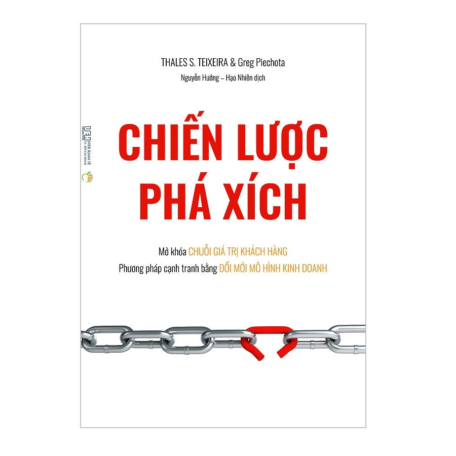 Sách - Chiến lược phá xích - Mở khóa chuỗi giá trị khách hàng - Phương pháp cạnh tranh bằng đổi mới mô hình kinh doanh