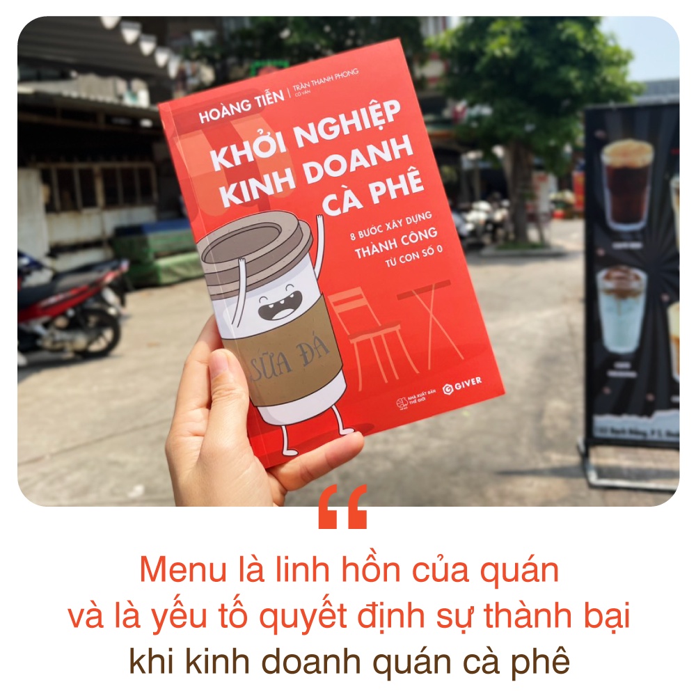 Sách - Khởi Nghiệp Kinh Doanh Cà Phê - 8 Bước Xây Dựng Thành Công Từ Con Số 0 - Bí Quyết Mở Quán Cafe Đông Khách