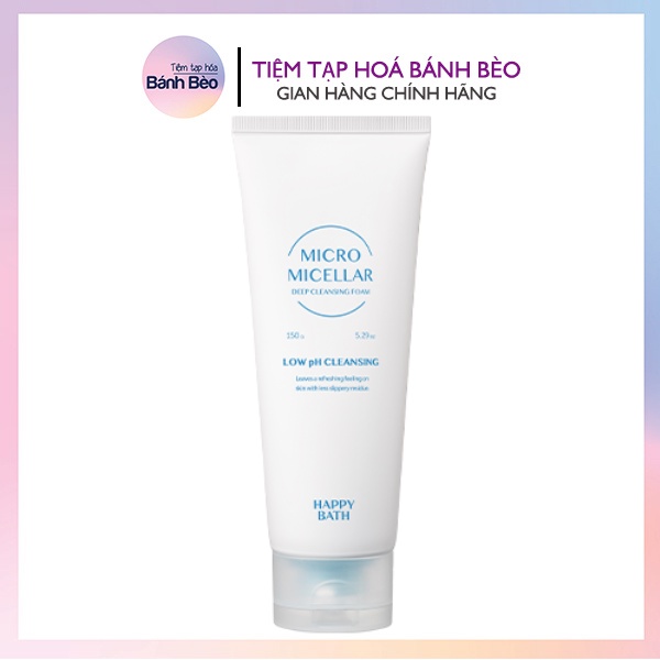 Sữa rửa mặt sạch sâu HAPPY BATH MICRO MICELLAR LOW PH CLEANSING FOAM 50ml/150ml