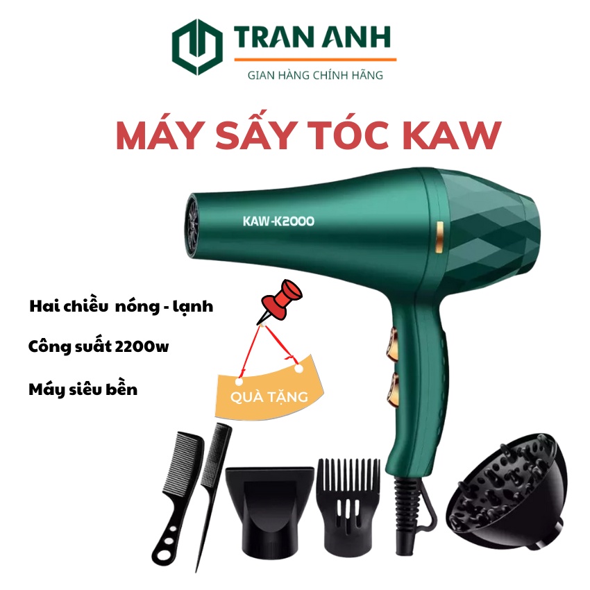 Máy Sấy Tóc KAW , Chế Độ Sấy 2 Chiều, tạo kiểu tóc chuyên nghiệp, lỗi 1 đổi 1