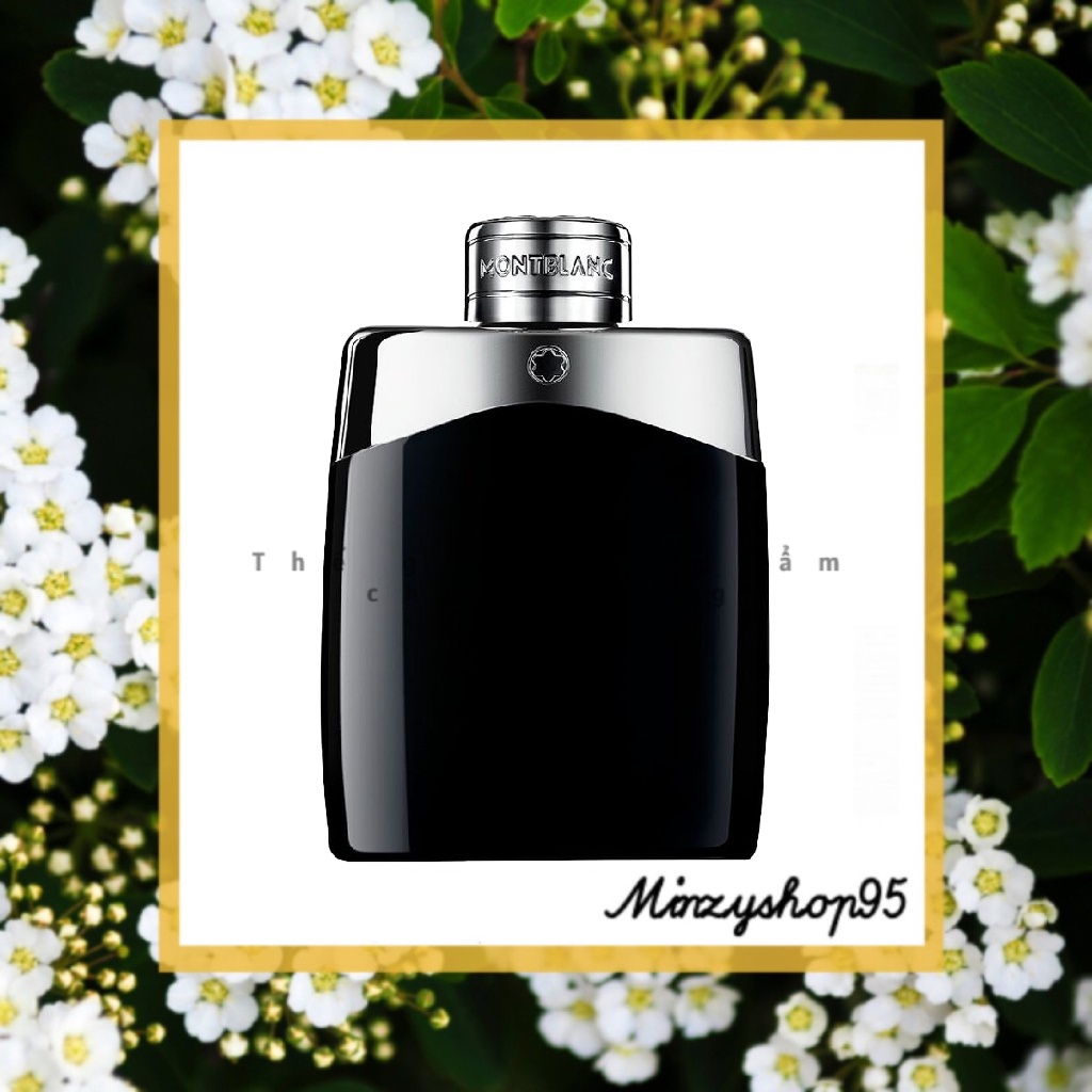 Nước hoa montblanc legend fullsize/minisize