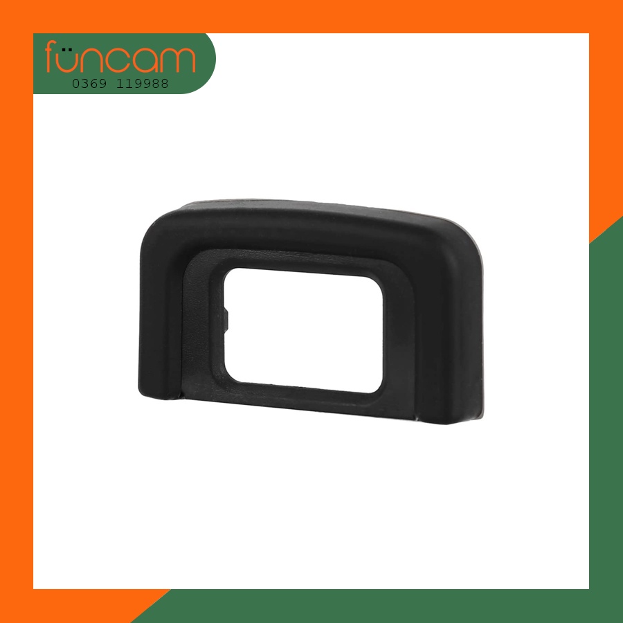 Mắt ngắm Eyecup DK-25 cho NIKON D3100, D3200, D3300, D3400, D5200, D5300, D5500, D5600