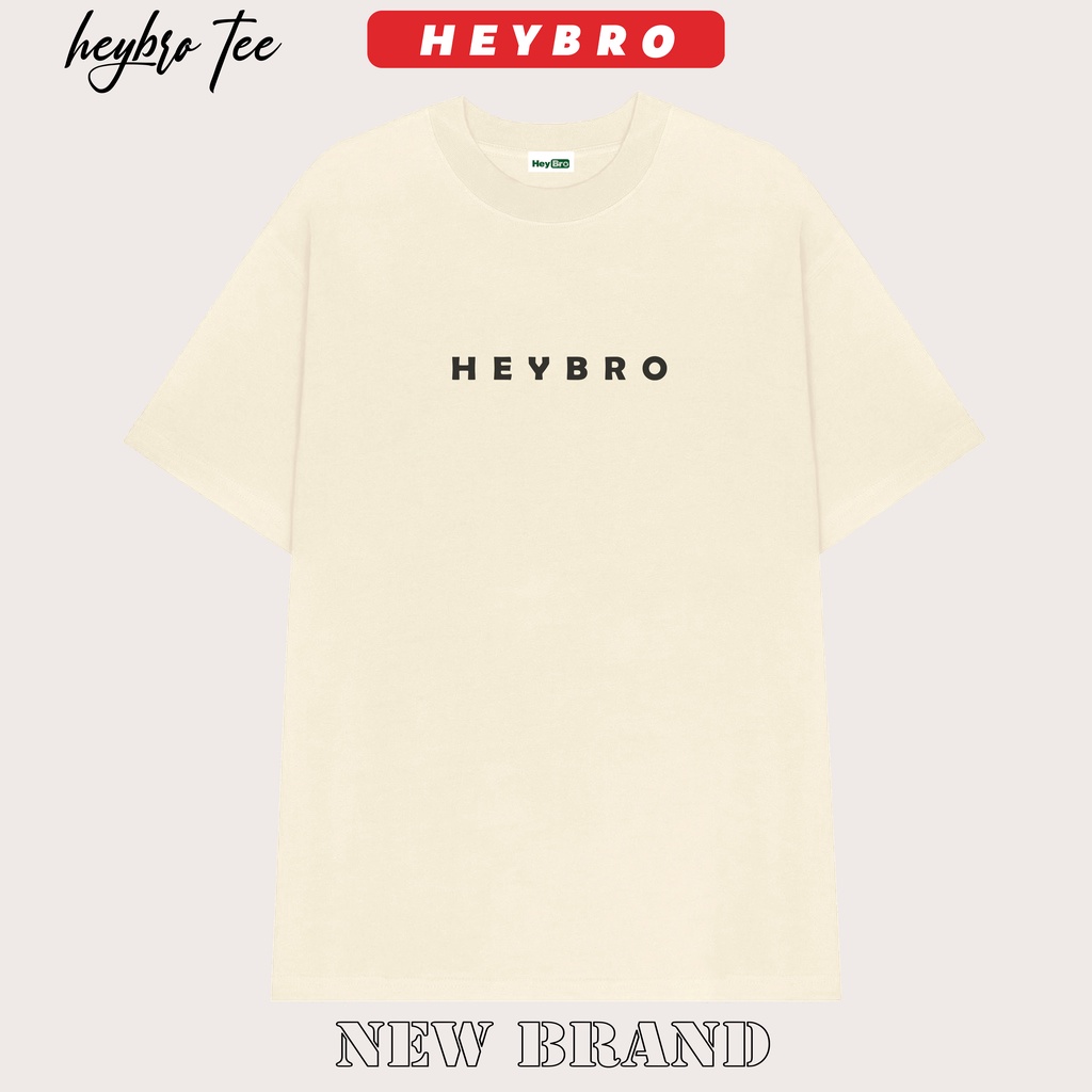 Áo thun nam nữ local brand HEYBRO basic TEE phom rộng tay lỡ phong cách GenZ