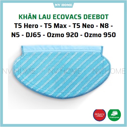 Phụ kiên robot hút bụi ecovacs deebot t5 hero, t5 max, t5 neo, n8, n5, dj65, ozmo 920, ozmo 950 Khăn lau, giẻ lau