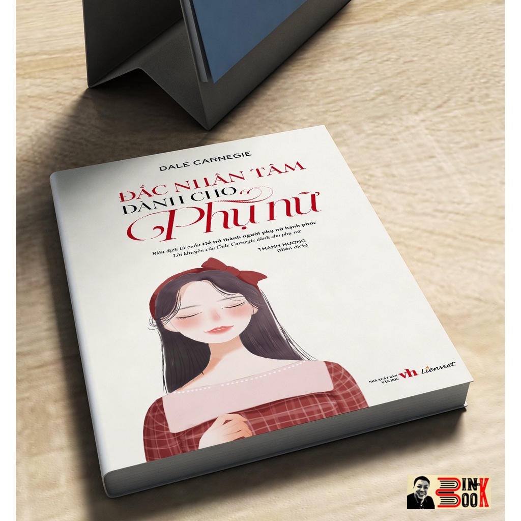 Sách - Đắc nhân tâm dành cho phụ nữ – Dale Carnegie – Thanh Hương dịch – Liên Việt Books – NXB Văn Học (bìa mềm)