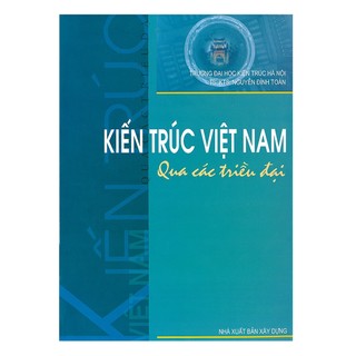 Sách-kiến trúc việt nam qua các triều đại