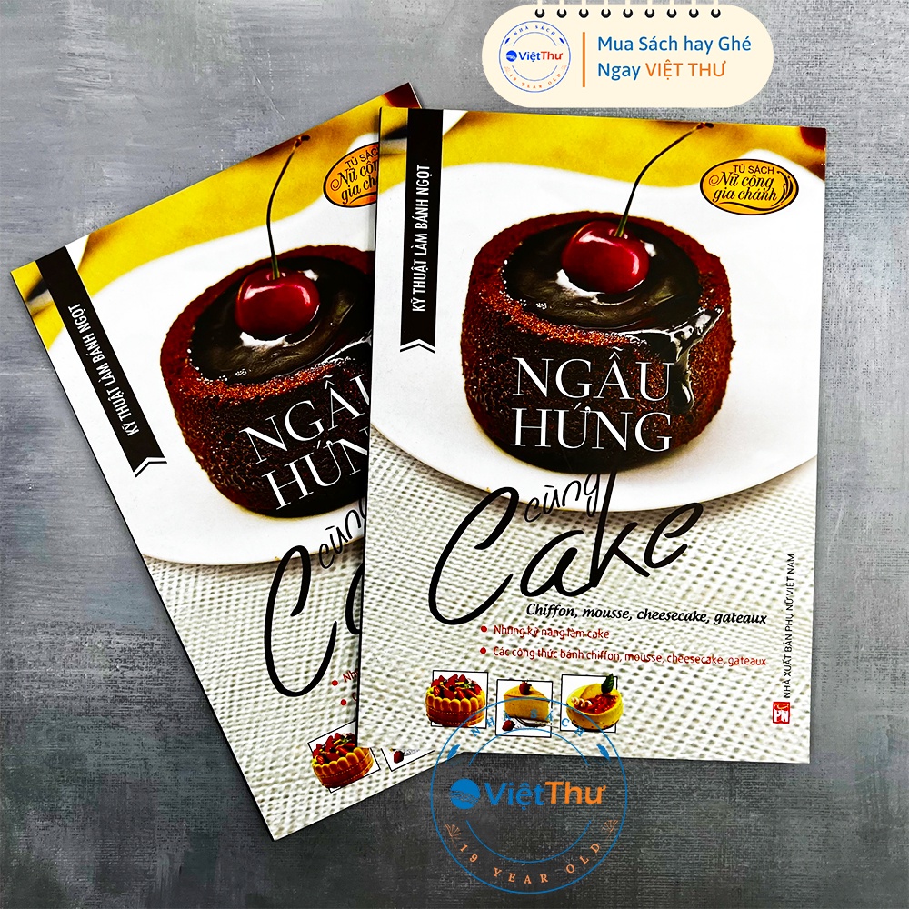 Sách - Kỹ Thuật Làm Bánh Ngọt - Ngẫu Hứng Cùng Cake (Tái Bản)