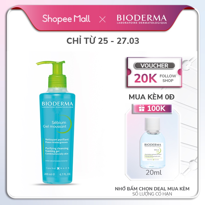 Gel rửa mặt tạo bọt Bioderma Sebium Gel Moussant 200ml