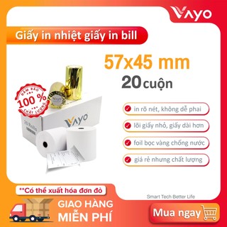 Giấy in nhiệt, giấy in bill 57 x 45 mm VAYO, lõi siêu nhỏ, 65gsm (Thùng 20 cuộn)