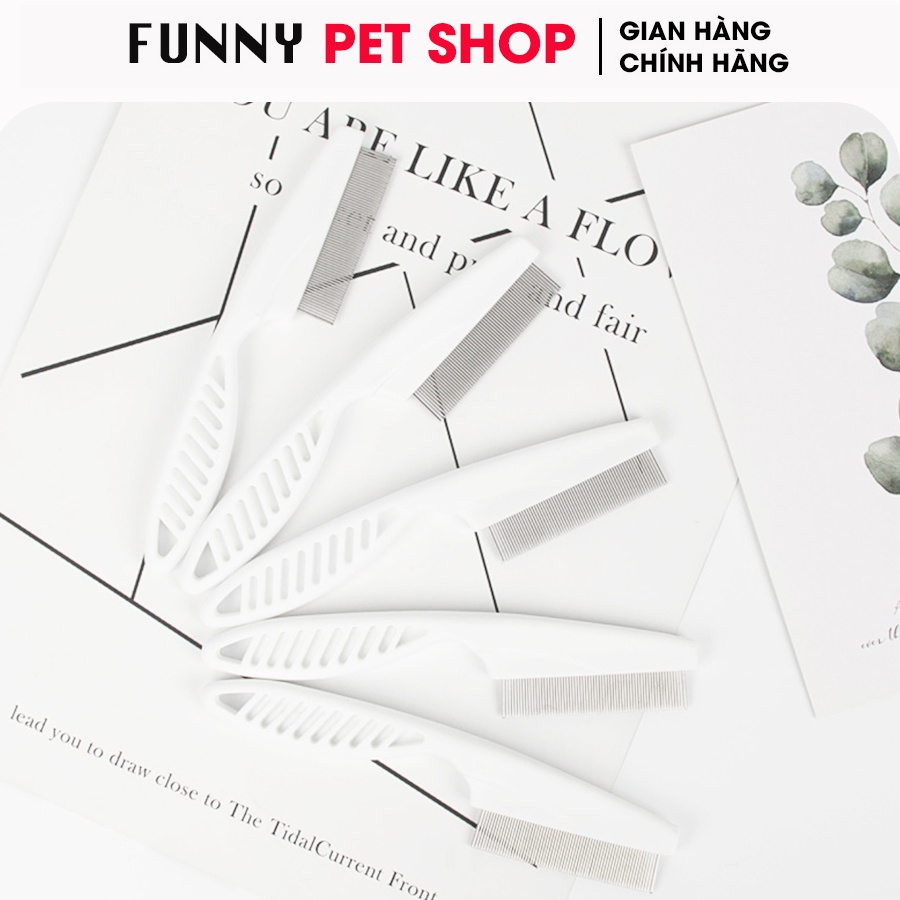 Lược Chải Ve Rận Cho Mèo Cho Chó - Lược Chải Lông Thú Cưng Cán Nhựa, Đầu Thép Không Gỉ - Funny Pet Shop