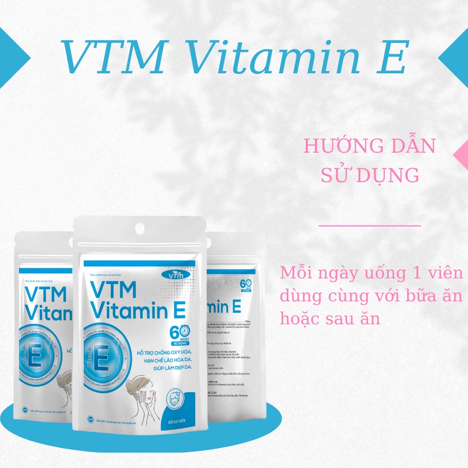 Viên uống bổ sung vitamin E VTM tăng cường sức khỏe, hỗ trợ chống oxy hóa, lão hóa da, giảm cứng khớp, tránh cảm lạnh