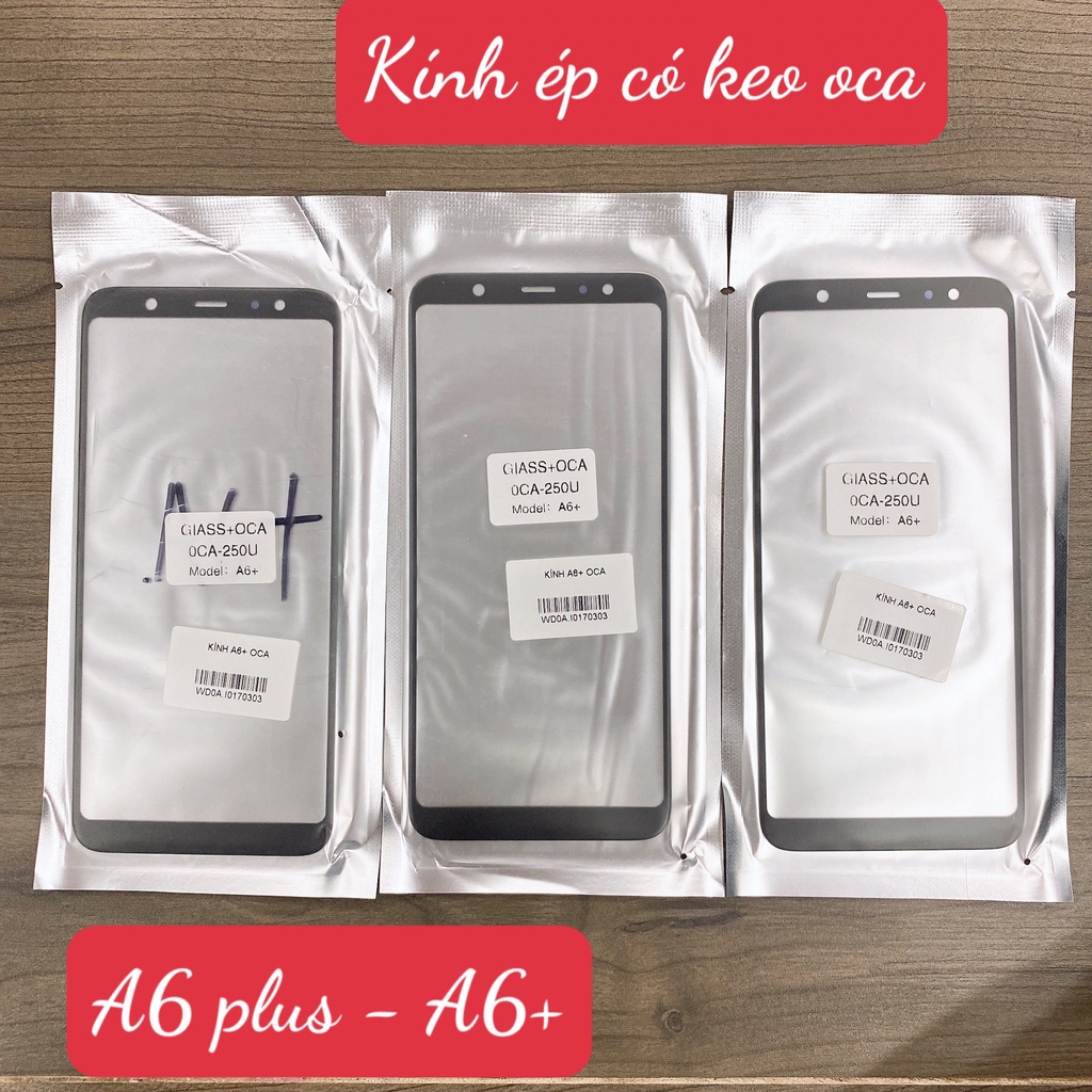 KÍNH ÉP CÓ KEO OCA SAMSUNG A03 CORE - KÍNH SAMSUNG A6 PLUS - KÍNH SS A6+