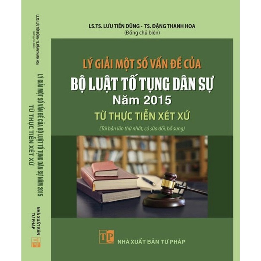 Sách - Lý giải một số vấn đề của Bộ luật tố tụng dân sự năm 2015 từ thực tiễn xét xử