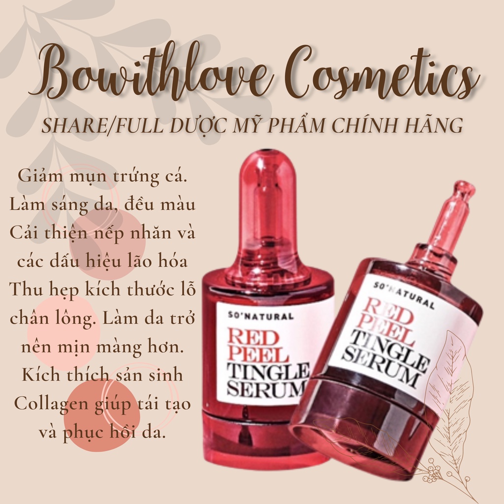 Thay Da Sinh Học Red Peel Tingle Serum So Natural Tẩy Da Chết Làm Sáng Mờ Thâm Tái Tạo Da Giảm Mụn
